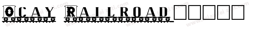 Ocay Railroad字体转换